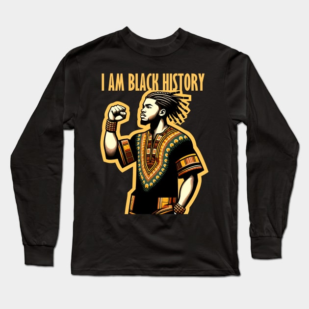 I Am Black History Month African American Long Sleeve T-Shirt by Merchweaver